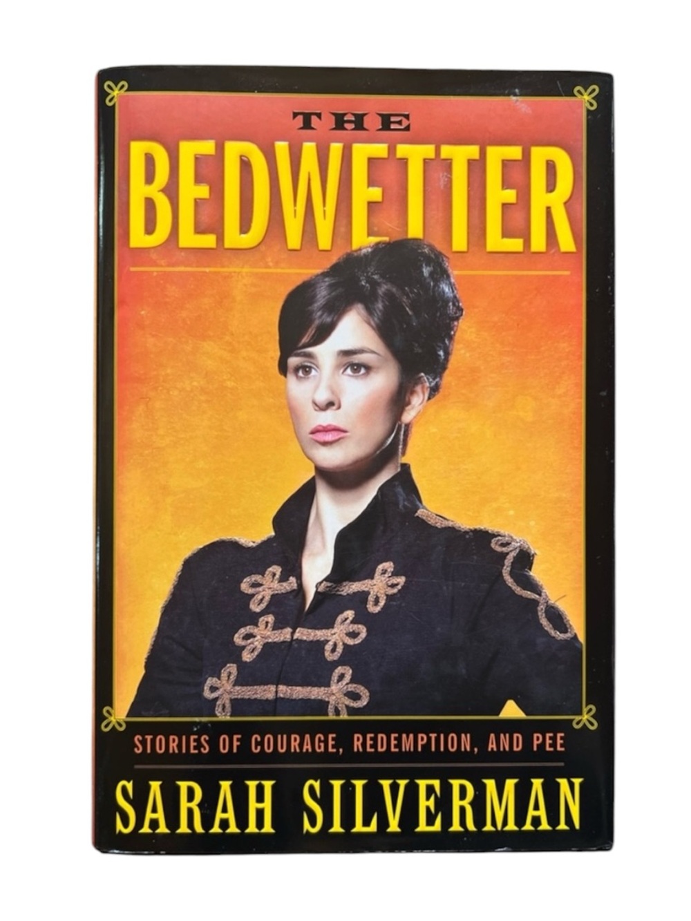 The Bedwetter by Sarah Silverman Hardcover Memoir Humor Book